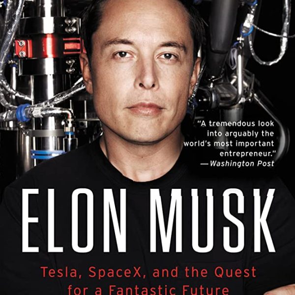 "Elon Musk: Tesla, SpaceX, and the Road to the Future”